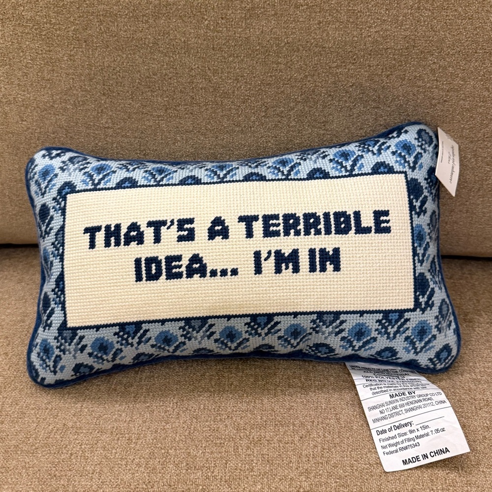 That’s A Terrible Idea… I’m In Cupcakes and Cashmere Needlepoint Pillow NWT New